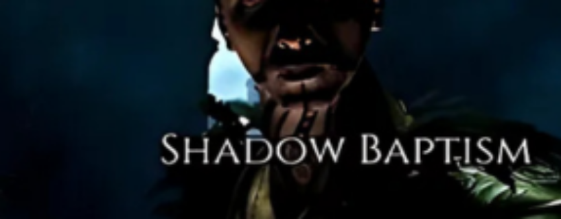 Shadow Baptism Free Download