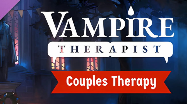 Vampire Therapist - Couples Therapy
