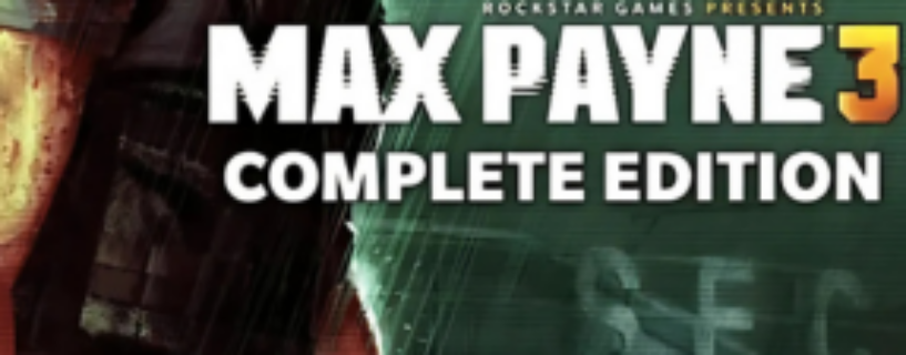 Max Payne 3 Complete Edition Free Download (v1.0.0.272)