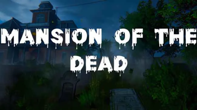 MANSION OF THE DEAD